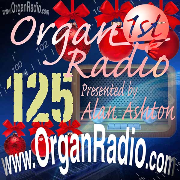 ORGAN1st - Organ Radio Podcast - Show 125