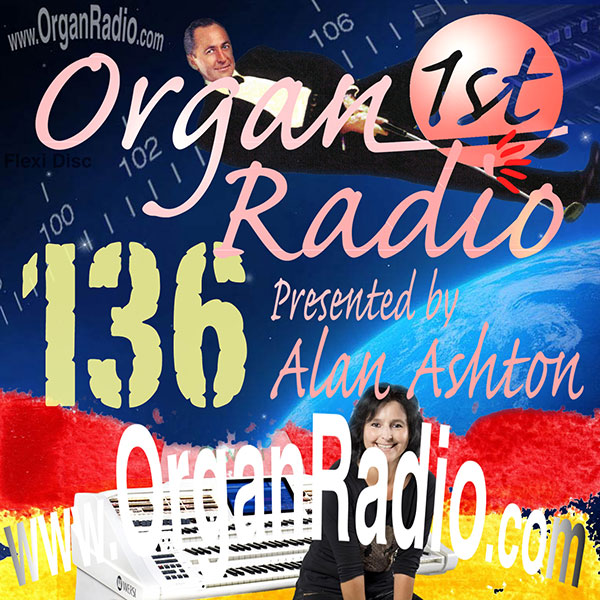 ORGAN1st - Organ Radio Podcast - Show 135