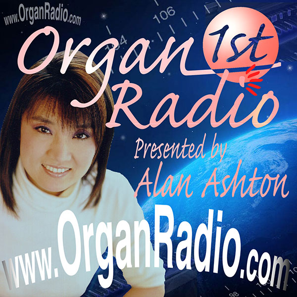 ORGAN1st - Organ Radio Podcast - The Unforgettable Chiho Sunamoto