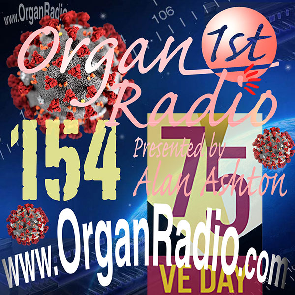 ORGAN1st - Organ Radio Podcast - Show 154
