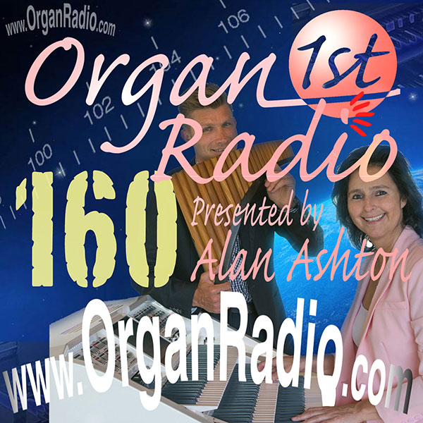ORGAN1st - Organ Radio Podcast - Show 160
