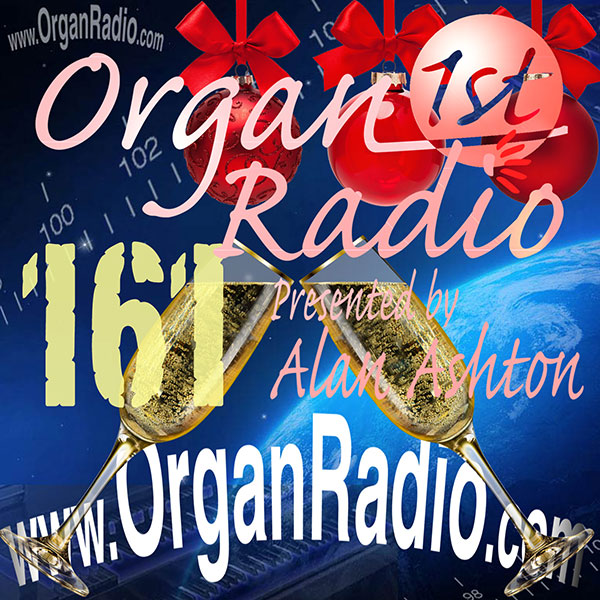 ORGAN1st - Organ Radio Podcast - Show 161
