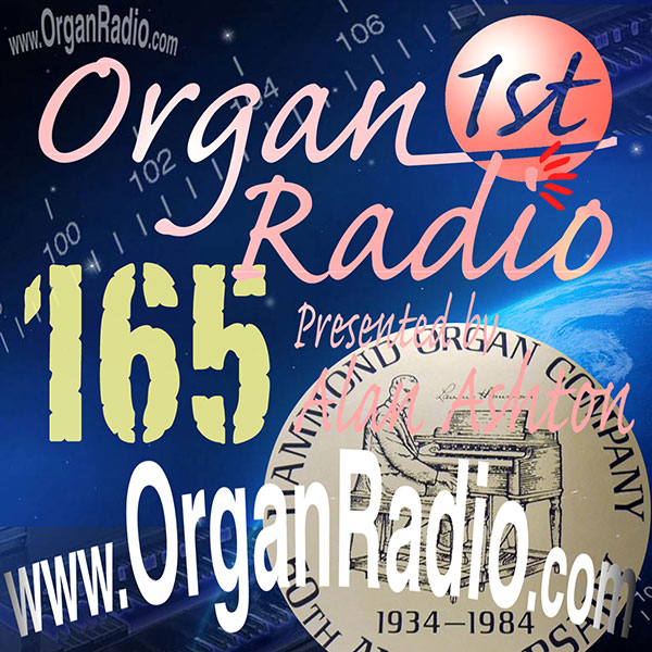 ORGAN1st - Organ Radio Podcast - Show 165