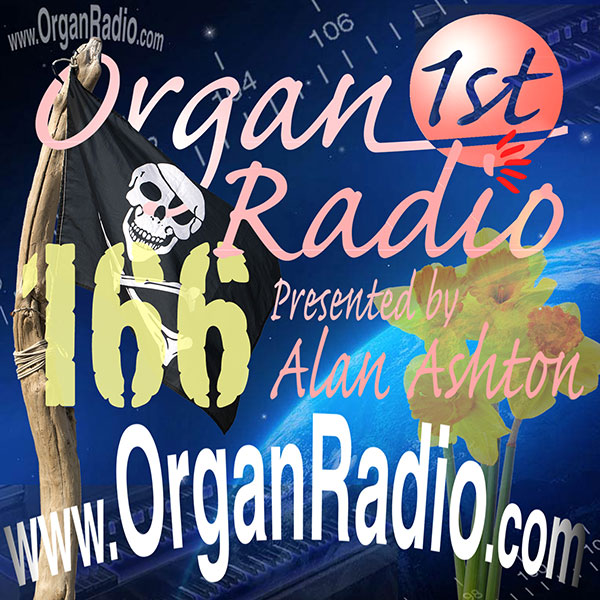 ORGAN1st - Organ Radio Podcast - Show 166