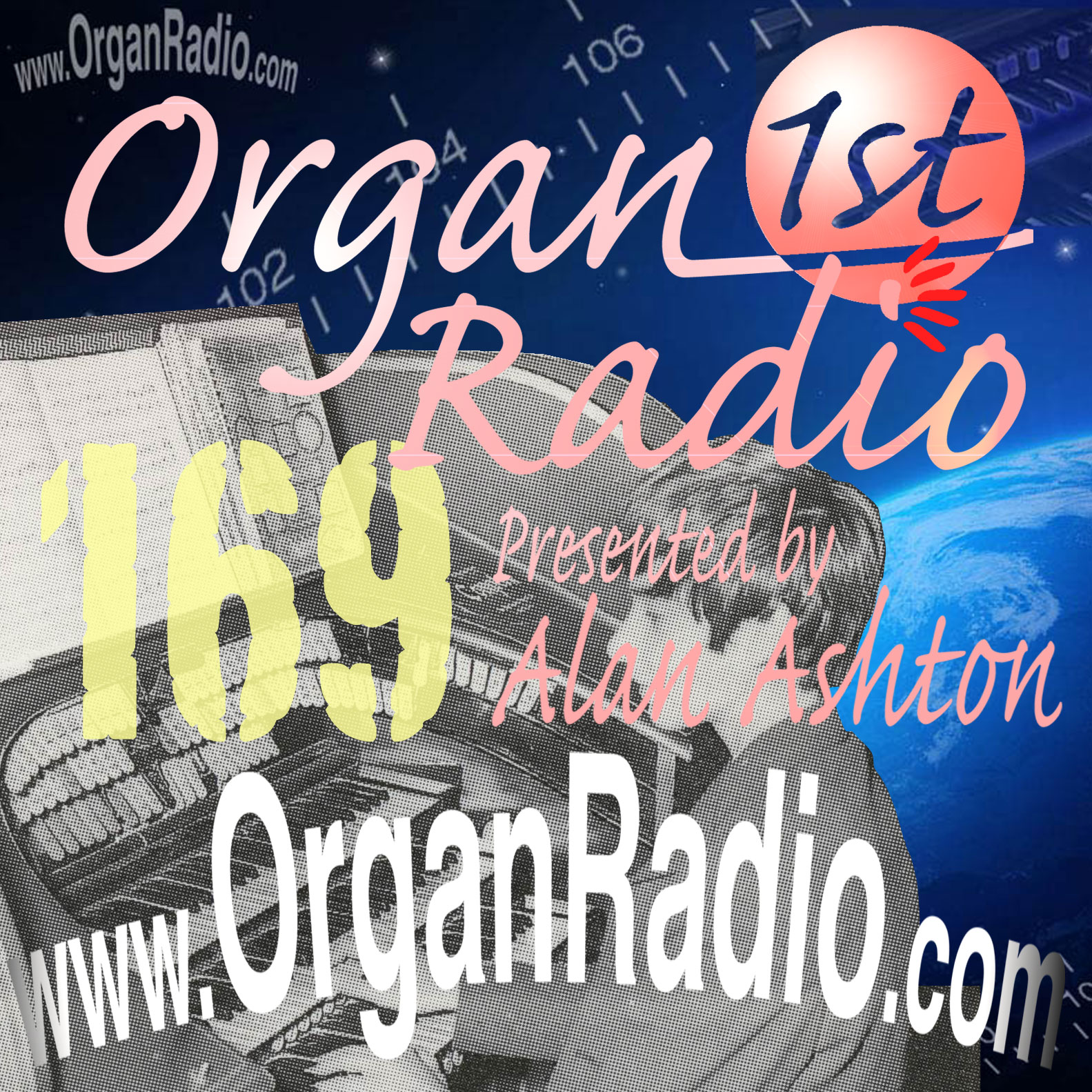 ORGAN1st - Organ Radio Podcast - Show 169