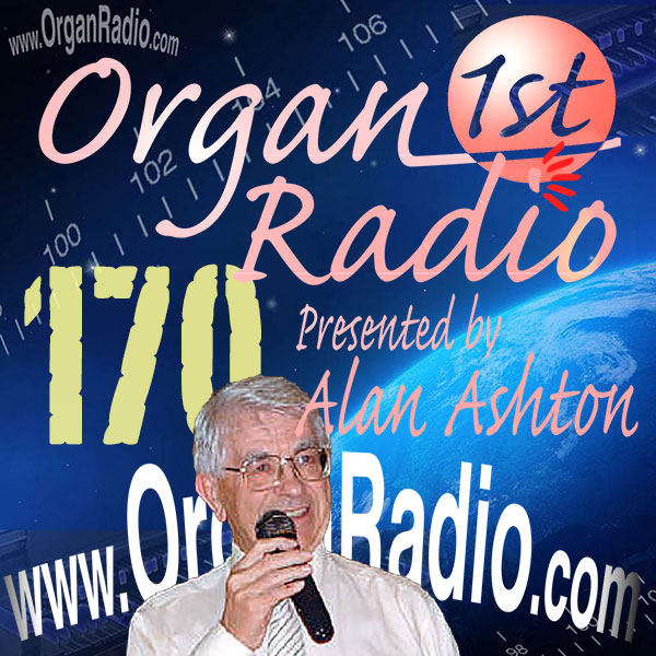 ORGAN1st - Organ Radio Podcast - Show 170