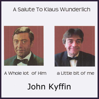 John Kyffin - A Salute To Klaus Wunderlich